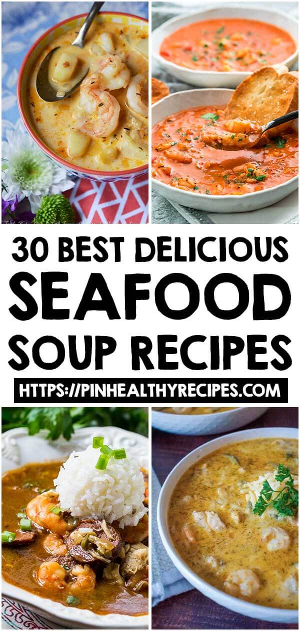 30 Best Delicious Seafood Soup Recipes To Brighten Your Dinner