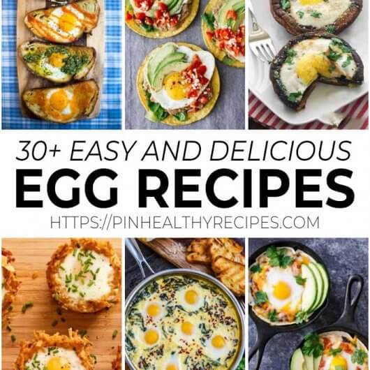 30 Easy And Delicious Egg Recipes