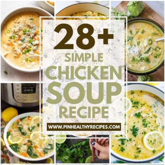 Top-Rated Chicken Soup Recipes That You Should Save On Hand