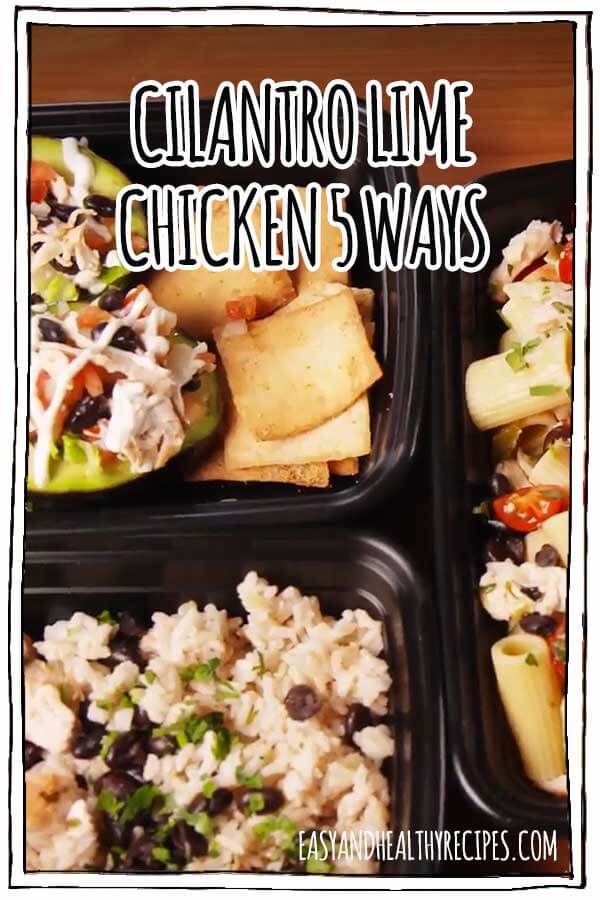 Cilantro Lime Chicken 5 Ways