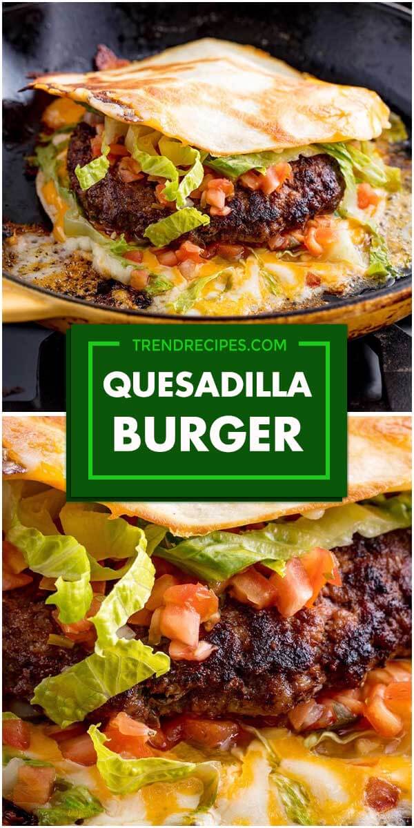 Quesadilla Burger