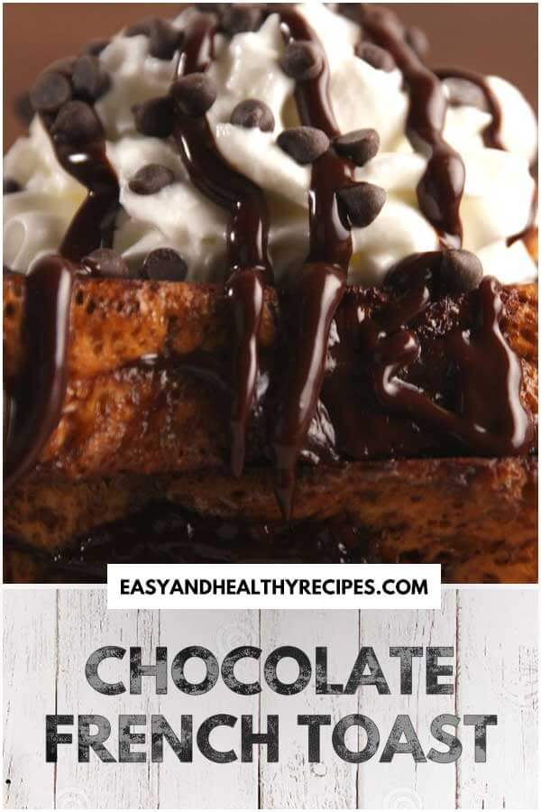 Death By Chocolate French Toast