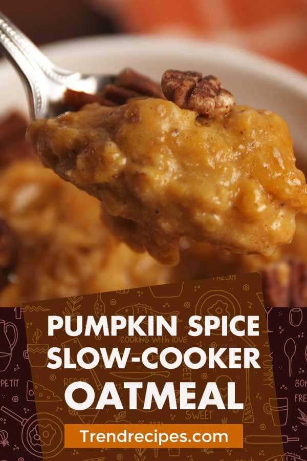 Pumpkin Spice Slow-Cooker Oatmeal