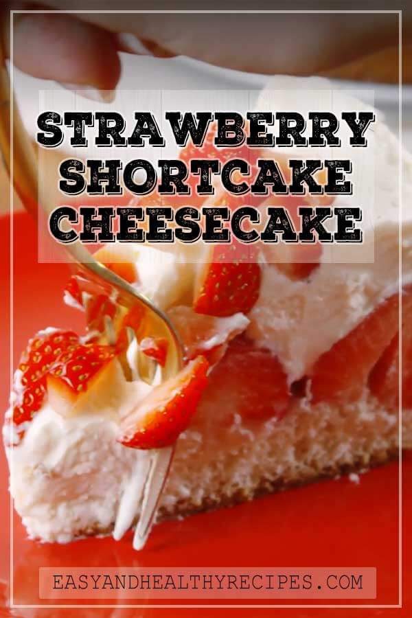 Strawberry Shortcake Cheesecake